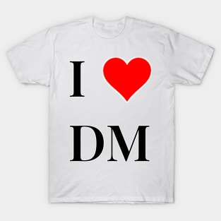 I<3DM T-Shirt